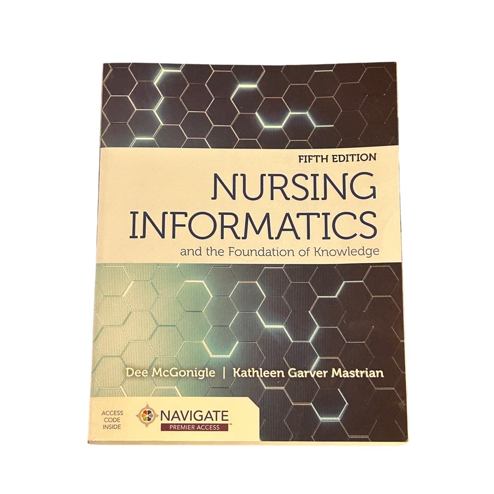 Nursing Informatics and the Foundation of Knowledge 5th Ed McGonigle Mastrian